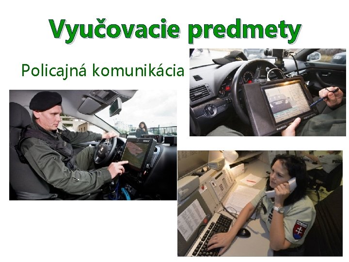 Vyučovacie predmety Policajná komunikácia 