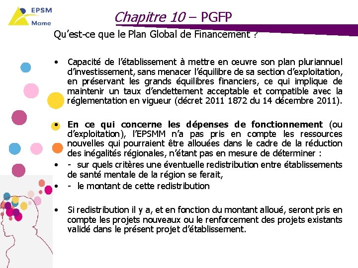 Chapitre 10 – PGFP Qu’est-ce que le Plan Global de Financement ? • Capacité