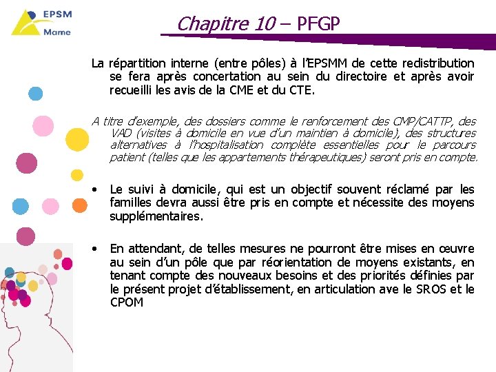 Chapitre 10 – PFGP La répartition interne (entre pôles) à l’EPSMM de cette redistribution