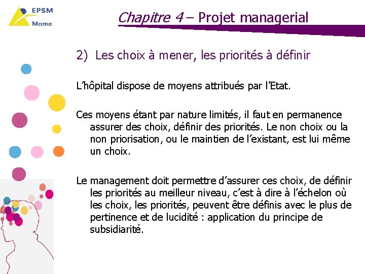 Chapitre 4 – Projet managerial 2) Les choix à mener, les priorités à définir