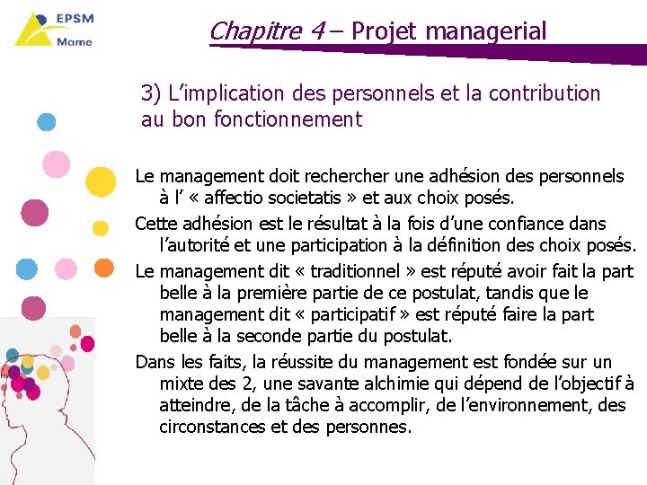 Chapitre 4 – Projet managerial 3) L’implication des personnels et la contribution au bon