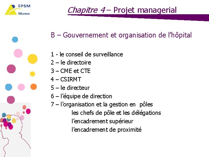 Chapitre 4 – Projet managerial B – Gouvernement et organisation de l’hôpital 1 -