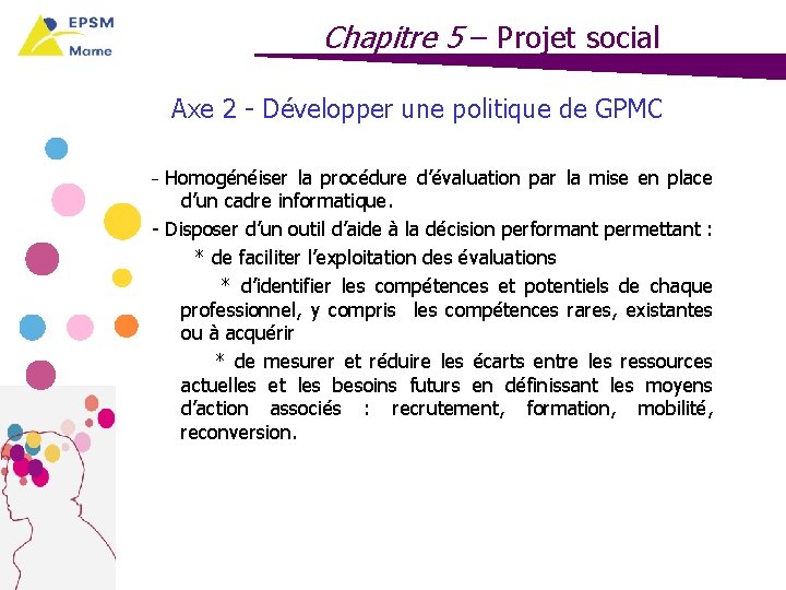 Chapitre 5 – Projet social Axe 2 - Développer une politique de GPMC Homogénéiser