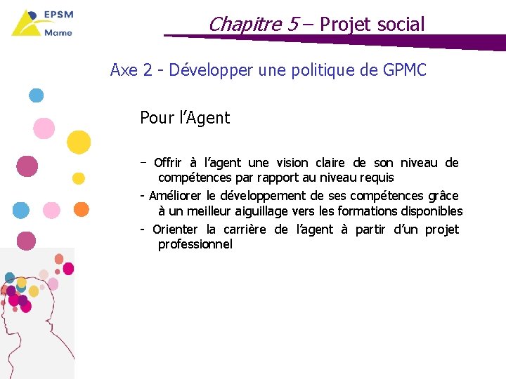 Chapitre 5 – Projet social Axe 2 - Développer une politique de GPMC Pour