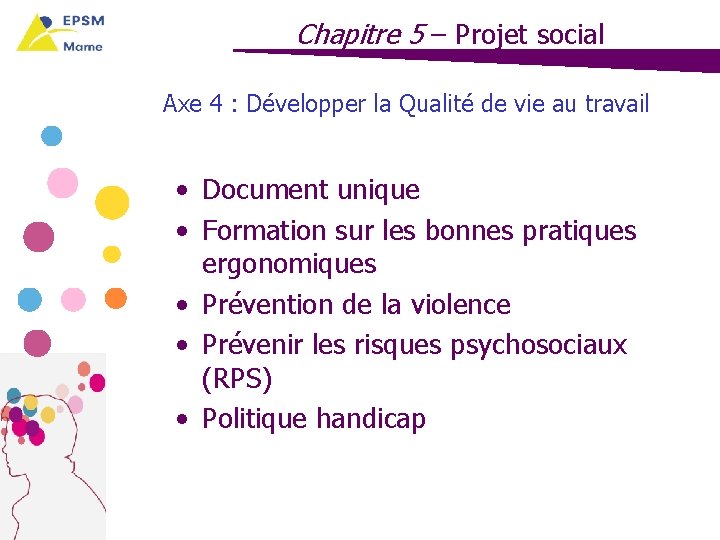 Chapitre 5 – Projet social Axe 4 : Développer la Qualité de vie au