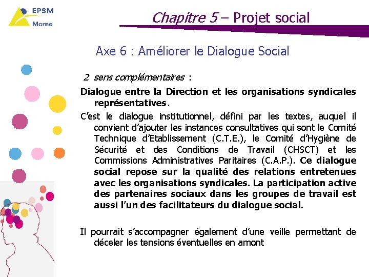 Chapitre 5 – Projet social Axe 6 : Améliorer le Dialogue Social 2 sens