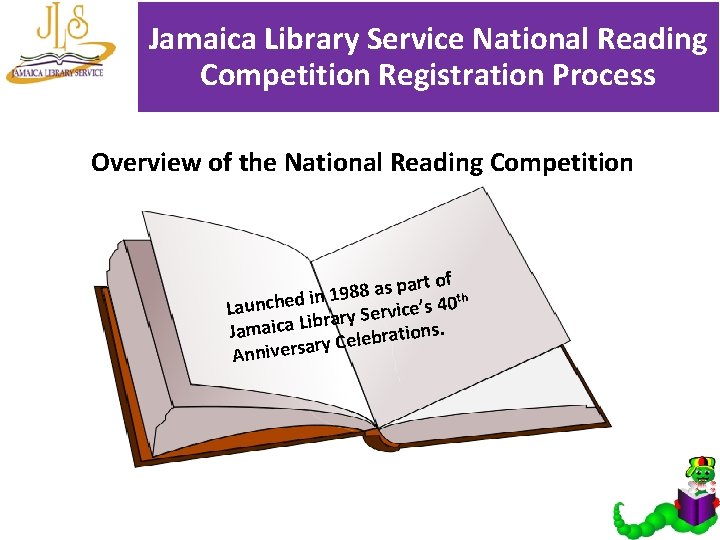 Jamaica Library Service National Reading Competition Registration Process Overview of the National Reading Competition