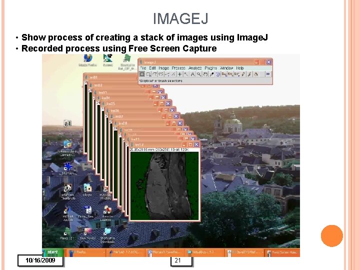 IMAGEJ • Show process of creating a stack of images using Image. J •