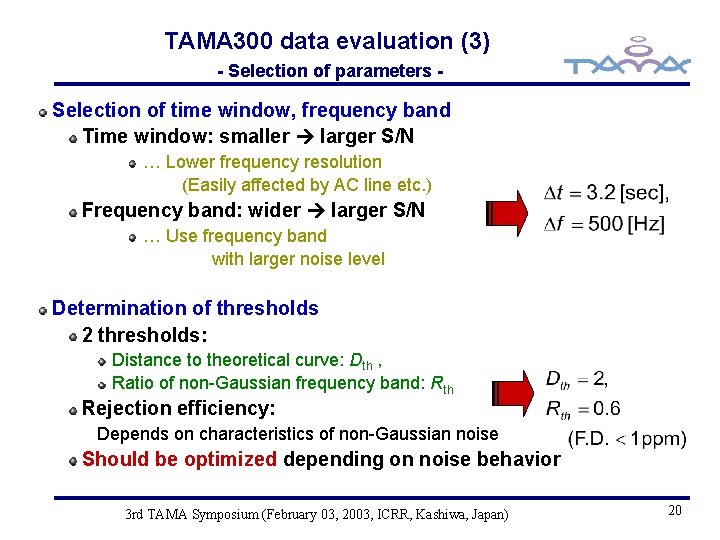TAMA 300 data evaluation (3) - Selection of parameters - Selection of time window,