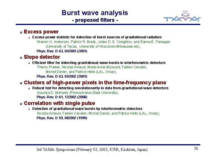 Burst wave analysis - proposed filters Excess power statistic for detection of burst sources