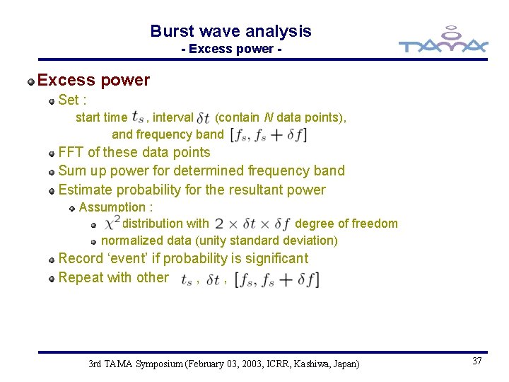 Burst wave analysis - Excess power Set : start time , interval (contain N