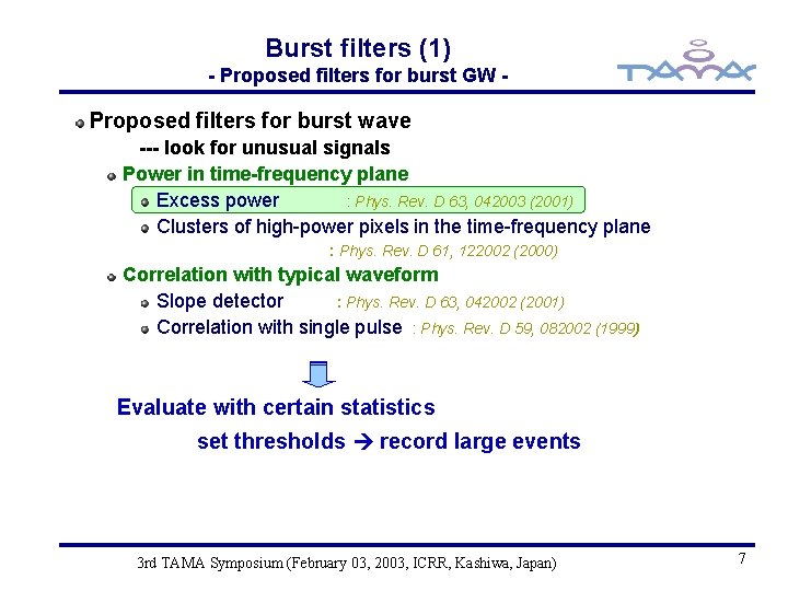 Burst filters (1) - Proposed filters for burst GW - Proposed filters for burst