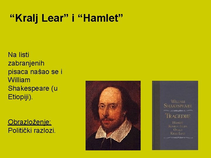 “Kralj Lear” i “Hamlet” Na listi zabranjenih pisaca našao se i William Shakespeare (u