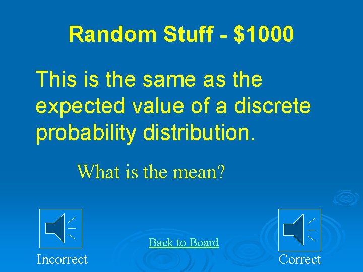 Random Stuff - $1000 This is the same as the expected value of a