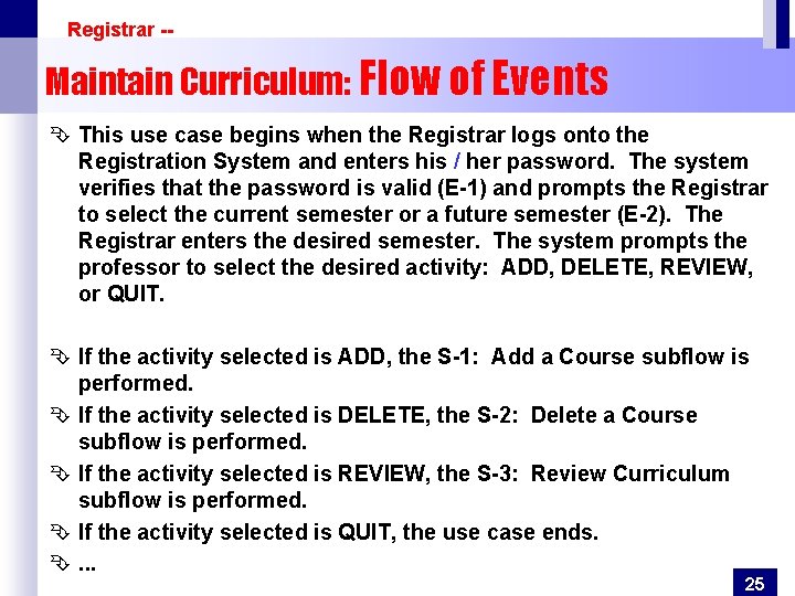 Registrar -- Maintain Curriculum: Flow of Events Ê This use case begins when the