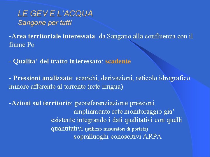 LE GEV E L’ACQUA Sangone per tutti -Area territoriale interessata: da Sangano alla confluenza