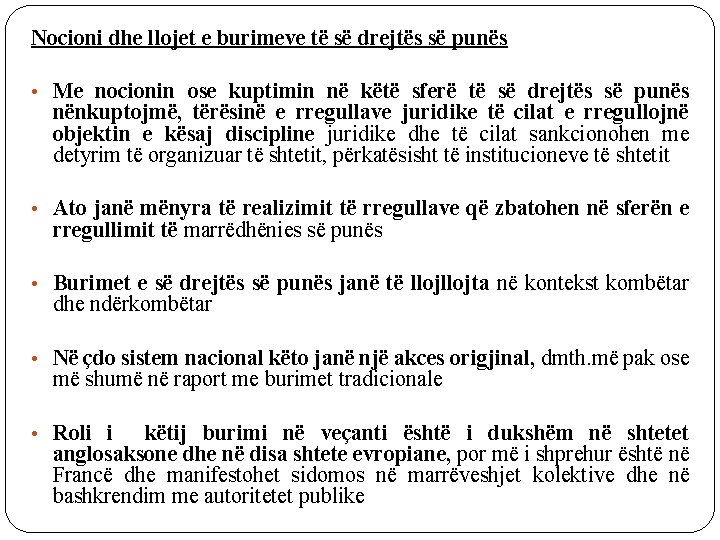 Nocioni dhe llojet e burimeve të së drejtës së punës • Me nocionin ose