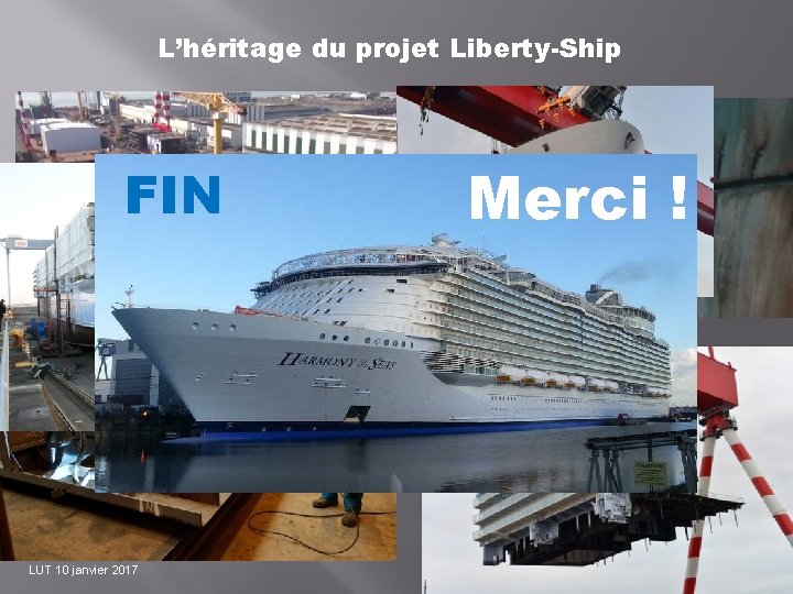 L’héritage du projet Liberty-Ship FIN LUT 10 janvier 2017 Merci ! 