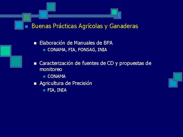 n Buenas Prácticas Agrícolas y Ganaderas n Elaboración de Manuales de BPA n n