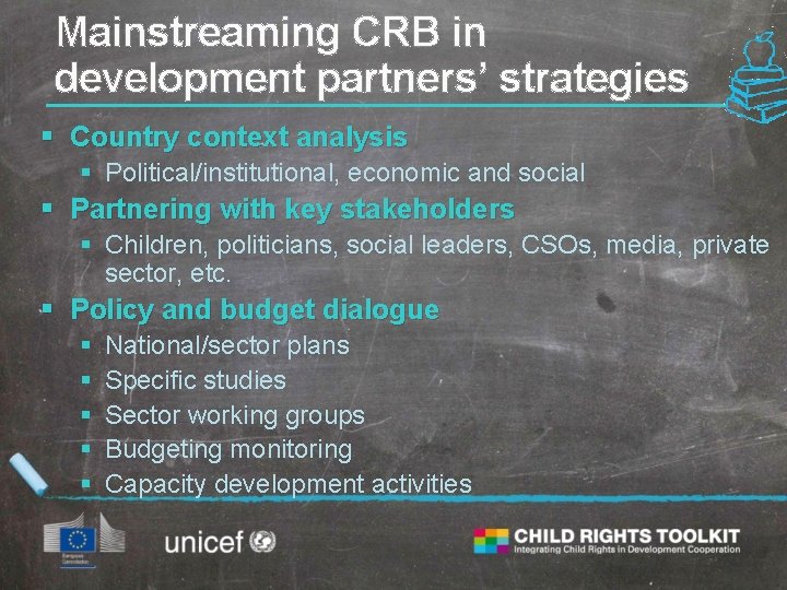 Mainstreaming CRB in development partners’ strategies § Country context analysis § Political/institutional, economic and