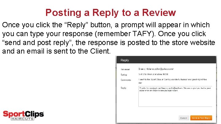 Posting a Reply to a Review Once you click the “Reply” button, a prompt