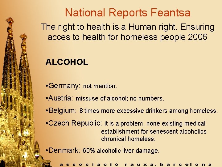 National Reports Feantsa The right to health is a Human right. Ensuring acces to
