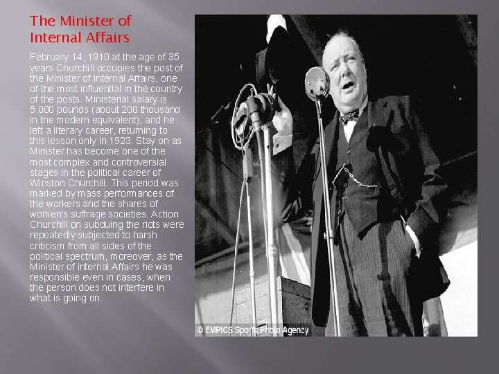 The Minister of Internal Affairs February 14, 1910 at the age of 35 years