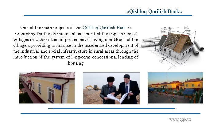  «Qishloq Qurilish Bank» One of the main projects of the Qishloq Qurilish Bank