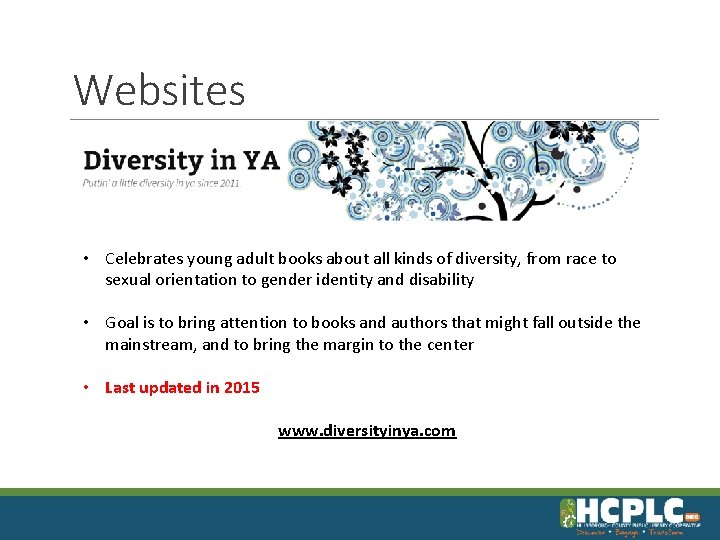 Websites • Celebrates young adult books about all kinds of diversity, from race to