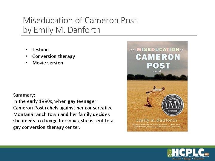 Miseducation of Cameron Post by Emily M. Danforth • Lesbian • Conversion therapy •