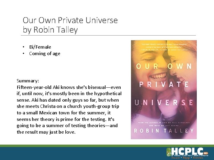 Our Own Private Universe by Robin Talley • Bi/Female • Coming of age Summary: