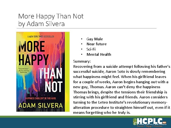 More Happy Than Not by Adam Silvera • • Gay Male Near future Sci-Fi
