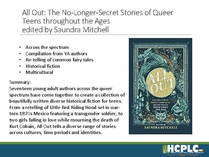 All Out: The No-Longer-Secret Stories of Queer Teens throughout the Ages edited by Saundra