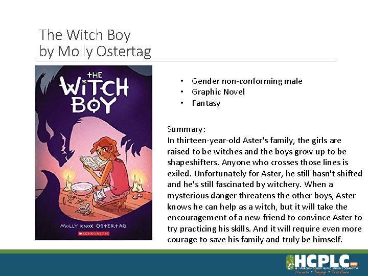 The Witch Boy by Molly Ostertag • Gender non-conforming male • Graphic Novel •