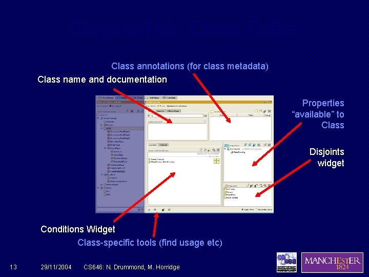 Classes. Tab: Class Editor Class annotations (for class metadata) Class name and documentation Properties