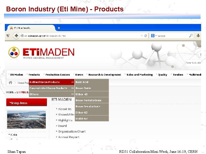 Boron Industry (Eti Mine) - Products Ilhan Tapan RD 51 Collaboration Mini-Week, June 16