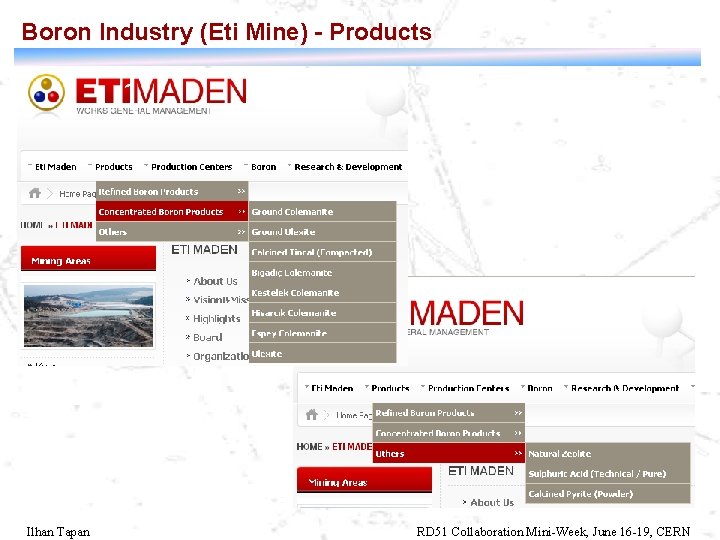 Boron Industry (Eti Mine) - Products Ilhan Tapan RD 51 Collaboration Mini-Week, June 16
