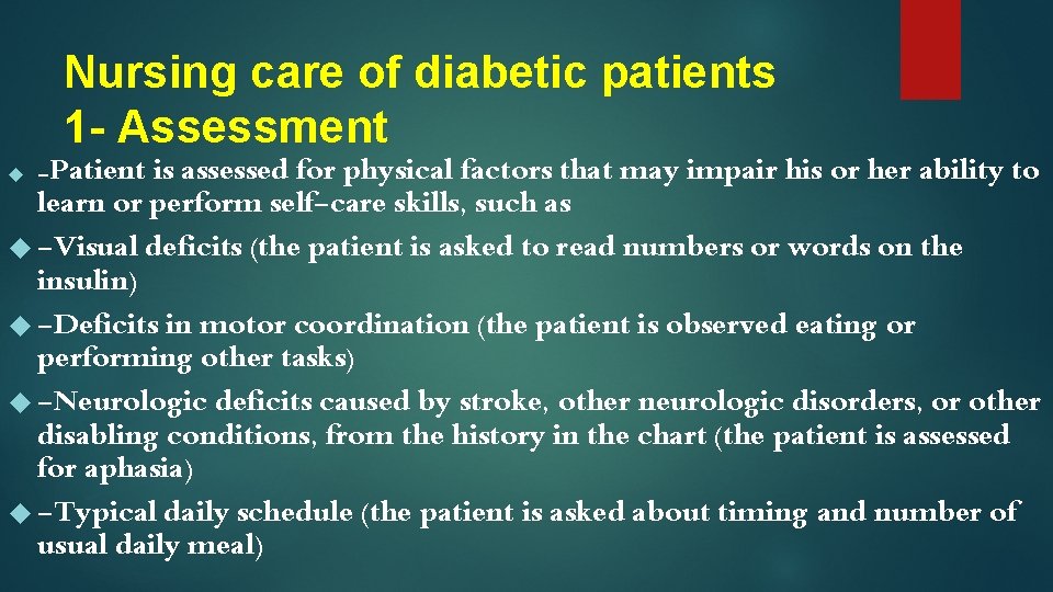 Nursing care of diabetic patients 1 - Assessment is assessed for physical factors that