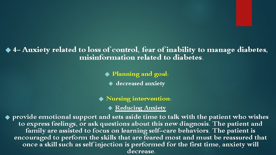  4 - Anxiety related to loss of control, fear of inability to manage
