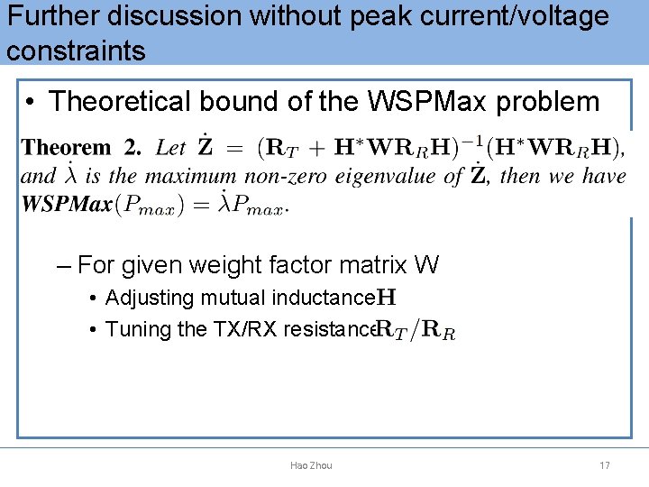 Further discussion without peak current/voltage constraints • Theoretical bound of the WSPMax problem –