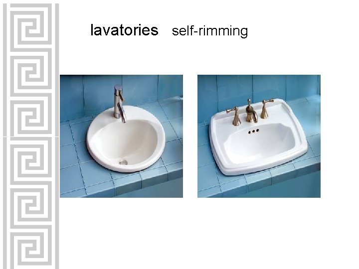 lavatories self-rimming 