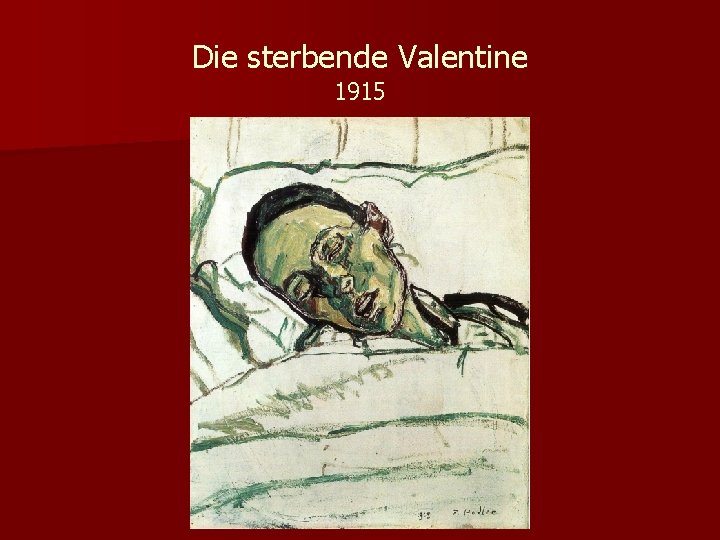 Die sterbende Valentine 1915 