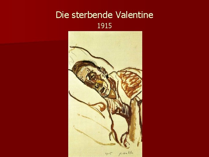 Die sterbende Valentine 1915 