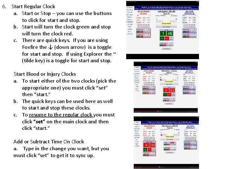 6. Start Regular Clock a. Start or Stop – you can use the buttons