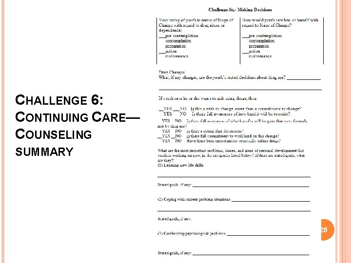 CHALLENGE 6: CONTINUING CARE— COUNSELING SUMMARY 25 