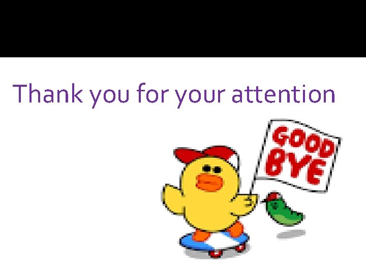 Thank you for your attention 