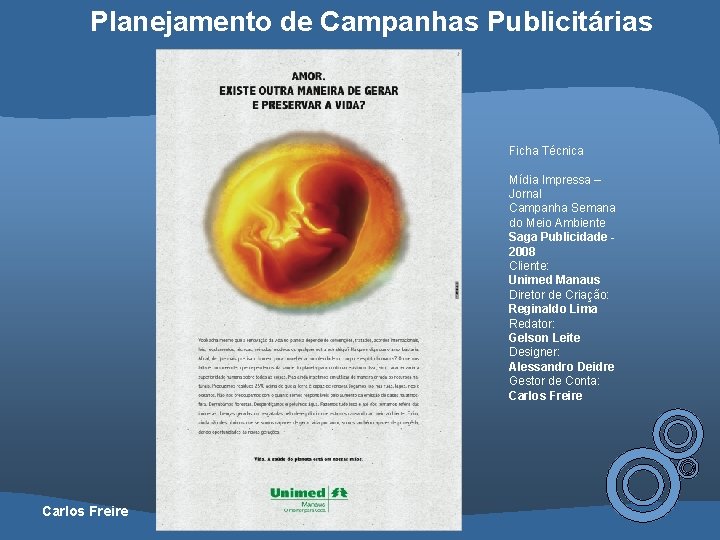 Planejamento de Campanhas Publicitárias Ficha Técnica Mídia Impressa – Jornal Campanha Semana do Meio