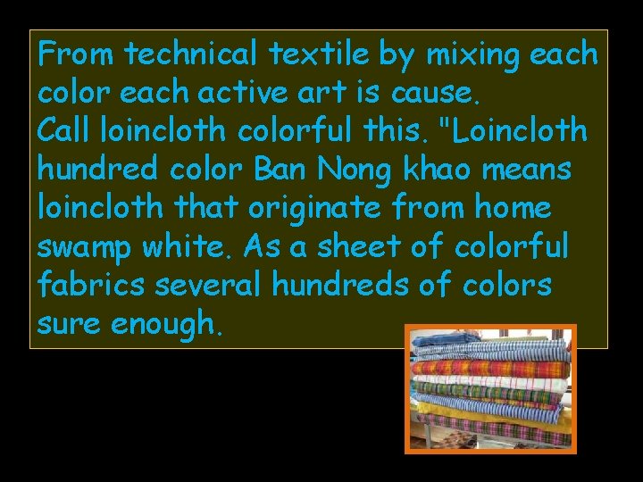 From technical textile by mixing each color each active art is cause. Call loincloth