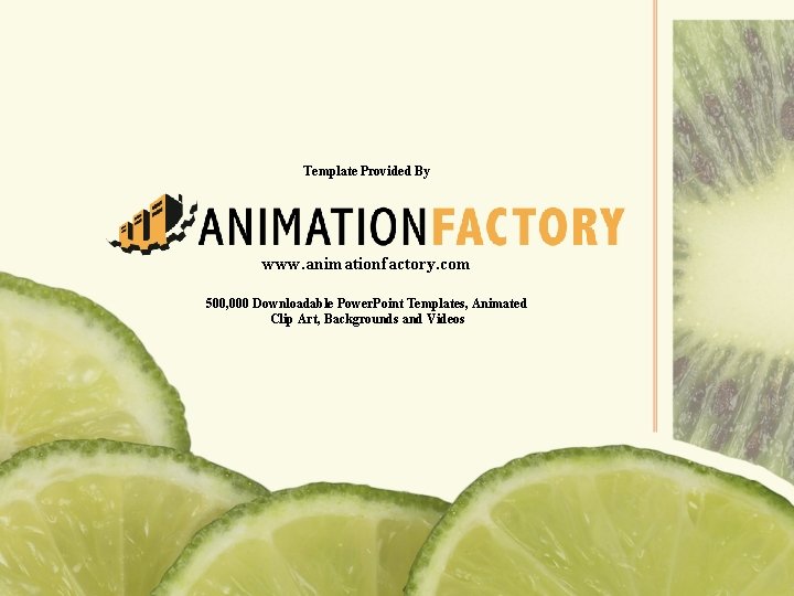 Template Provided By www. animationfactory. com 500, 000 Downloadable Power. Point Templates, Animated Clip