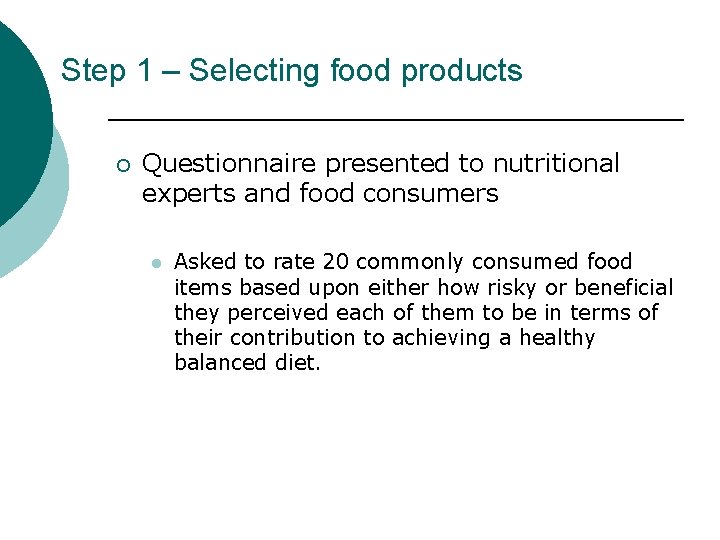 Step 1 – Selecting food products ¡ Questionnaire presented to nutritional experts and food